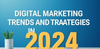 2024’te Dijital Pazarlama Trendleri ve Stratejileri Digital Marketing Trends and Strategies in 2024