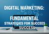 Dijital Pazarlama: Başarı için Temel Stratejiler Digital Marketing: Fundamental Strategies for Success
