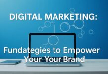 Dijital Pazarlama: Markanızın Kuvvetini Artırmak İçin Temel Stratejiler Digital Marketing: Fundamental Strategies to Empower Your Brand