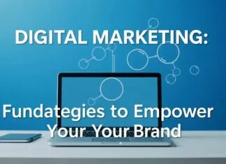 Dijital Pazarlama: Markanızın Kuvvetini Artırmak İçin Temel Stratejiler Digital Marketing: Fundamental Strategies to Empower Your Brand