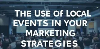 Dijital Pazarlama Stratejilerinizde Yerel Etkinliklerin Kullanımı The Use of Local Events in Your Digital Marketing Strategies