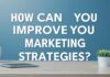 Dijital Pazarlama Stratejilerinizi Nasıl Geliştirebilirsiniz? How Can You Improve Your Digital Marketing Strategies?
