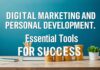 Dijital Pazarlama ve Kişisel Gelişim: Başarı İçin Gerekli Aletler Digital Marketing and Personal Development: Essential Tools for Success