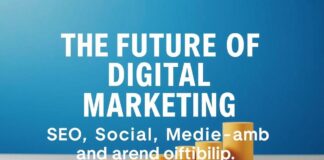 Dijital Pazarlamanın Geleceği: SEO, Sosyal Medya ve Marka Oluşturma The Future of Digital Marketing: SEO, Social Media, and Brand Building