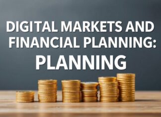Dijital Pazarlar ve Finansal Planlama: Başarı İçin Temel Adımlar Digital Markets and Financial Planning: Fundamental Steps for Success