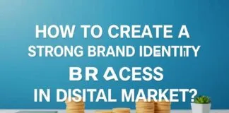 Dijital Pazarlarada Başarı için Güçlü Bir Marka Kimliği Nasıl Oluşturulur? How to Create a Strong Brand Identity for Success in Digital Markets?