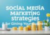 İşletmenizin Büyümesi için Sosyal Medya Pazarlama Stratejileri Social Media Marketing Strategies for Growing Your Business