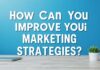 Marketing Stratejilerinizi Nasıl Geliştirebilirsiniz? How Can You Improve Your Marketing Strategies?