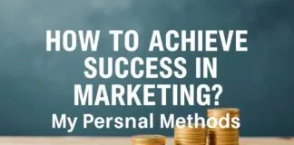 Marketing’de Başarı Nasıl Sağlanır? Benim Özel Yöntemlerim How to Achieve Success in Marketing? My Personal Methods